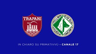 TrapaniAvellino in diretta in chiaro su Prima Tivvù Canale 17 [upl. by Yboc72]