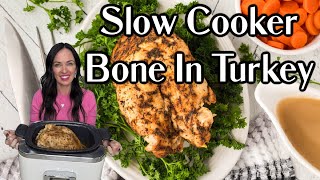 Slow Cooker Bonein Turkey  Perfection everytime [upl. by Annaert]