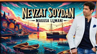 Nevzat Soydan  Mağusa Limanı Official Lyric Video [upl. by Armilla186]