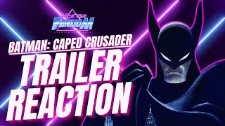 Batman Caped Crusader Trailer Reaction  AllStar Fandom [upl. by Greene]