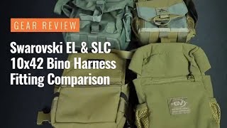 Gear Review Swarovski EL amp SLC 10x42 Bino Harness Fitting [upl. by Wilbur885]