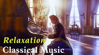 Classical music strengthens the brain focuses on studying and working Beethoven Chopin Mozart [upl. by Gaves653]