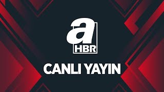 A Haber Canlı  🔴 Canlı Yayın ᴴᴰ  Canlı TV İzle  A Haber [upl. by Yreffej]