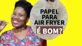 MELHOR QUE TAPETINHO DE SILICONE PAPEL PARA AIR FRYER [upl. by Helge]