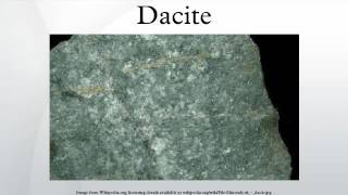 Dacite [upl. by Hurless]