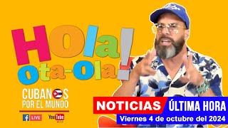 Alex Otaola en vivo últimas noticias de Cuba  Hola OtaOla viernes 4 de octubre del 2024 [upl. by Notnert]