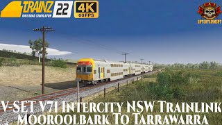 VSet V71 Intercity NSW Trainlink  Mooroolbark To Tarrawarra  Trainz Railroad Simulator 2022 [upl. by Eedrahs584]