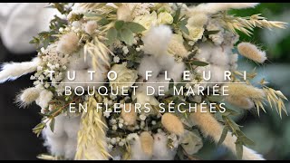 Tuto  Réaliser un bouquet de mariée en fleurs séchées [upl. by Sower]