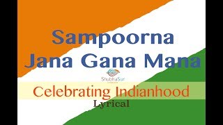 Indian National Anthem  Jana Gana Mana  Full Song  With Lyrics [upl. by Melnick]