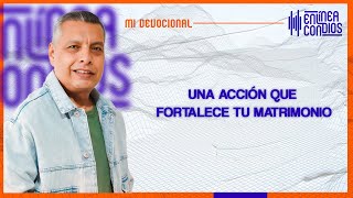 UNA ACCIÓN PARA FORTALECER TU MATRIMONIO 📺 Miércoles14Febrero2024 En Línea Con Dios [upl. by Midan261]