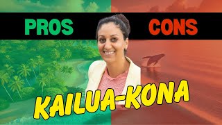 Top 5 Pros and Cons About Living in KailuaKona in 2024 [upl. by Merna]