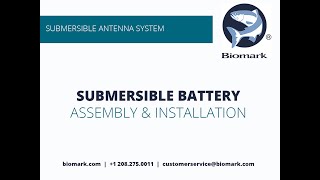 Biomark Submersible Battery Assembly Instructions [upl. by Croix417]