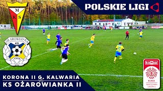 LIVE KORONA II GÓRA KALWARIA  KS OŻAROWIANKA II [upl. by Sacram320]