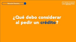 Educación Financiera ¿Qué debo considerar al pedir un crédito [upl. by Leahpar]