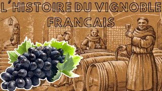 La France  une Histoire de vignoble de lantiquité à nos jours [upl. by Dorsy206]