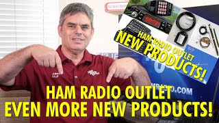 Even More New Products at Ham Radio Outlet [upl. by Ahsenrad]