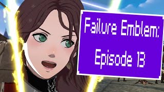 Episode 13 FE3H with Worst Classes on Maddening Black Eagles [upl. by Clova214]