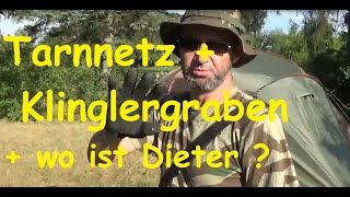 Tarnnetz  Klinglergraben  wo ist Dieter [upl. by Pooh112]