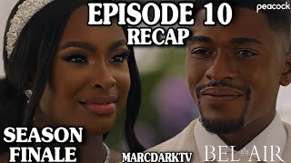 BELAIR SEASON 3 EPISODE 10 RECAP SEASON FINALE [upl. by Nap]