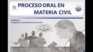 BIENVENIDA AL CURSO PROCESO ORAL EN MATERIA CIVIL [upl. by Anirod]