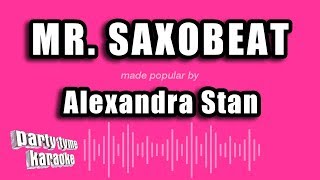 Alexandra Stan  Mr Saxobeat Karaoke Version [upl. by Kirtley]