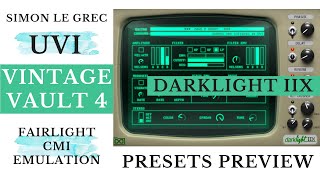 Vintage Vault 4  Darklight IIX Fairlight CMI  Presets Preview [upl. by Pet224]