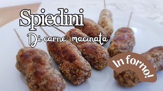 SPIEDINI DI CARNE macinata al forno ricetta semplice e veloce [upl. by Ttelrats876]