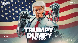 Trumpy Dumpy  Let the Madness begin [upl. by Yorick]