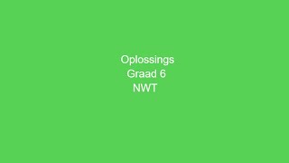 NWT Graad 6 Oplossings [upl. by Labinnah]