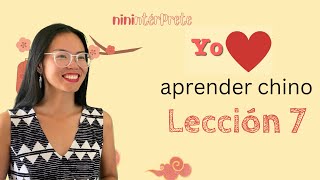 Aprender chino mandarín  Lección 7  Chino mandarín para hispanohablantes [upl. by Maya]