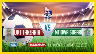 TBCLIVE JKT TANZANIA 1 vs 1 MTIBWA SUGAR  UWANJA WA MEJA JENERALI ISAMUHYO DAR ES SALAAM [upl. by Schalles597]