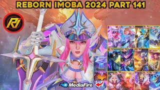 NEW‼️ REBORN IMOBA 2024 PART 141 V 312  ADD NEW SKIN FREYA LEGEND GALATIC VANQUISHER NO PASSWORD [upl. by Humo456]