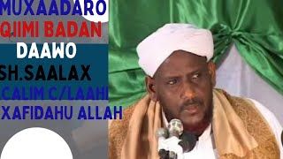 Daawo muxaadaro qiimi badan oo ka hadlayso suhdiga sheekh saalax macalin [upl. by Merritt]