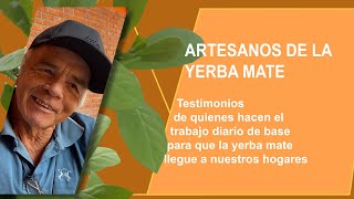 Tareferos quotArtesanos de la yerba Matequot [upl. by Ahsaek]