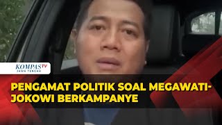 Pengamat Politik soal MegawatiJokowi Berkampanye [upl. by Oirelav501]