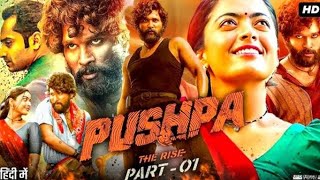 Pushpa The Rise Full Movie HD In Hindi Dubbed  Allu Arjun  Rashmika  Fahadh  Review amp Facts HD [upl. by Gayn]