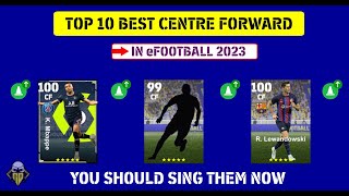 Top 10 Best Center Forward CF In eFootball 2023 Best CF In eFootball 23 With Max amp Boost Rating💥 [upl. by Kcirdneh]