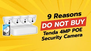 DONT BUY Tenda 4MP POE Security Camera Until You WATCH THIS 😱 9 Reasons [upl. by Arahset599]