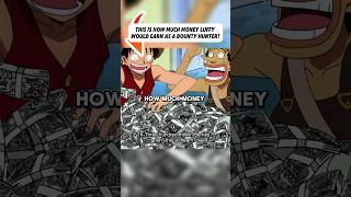 Luffy as a Bounty Hunter onepiece shortvideo [upl. by Billat]