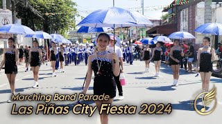 LAS PIÑAS CITY FIESTA 2024  MARCHING BAND PARADE [upl. by Aciretehs296]