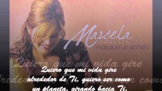 Marcela Gandara  Girando hacia Ti con letra [upl. by Eremahs818]