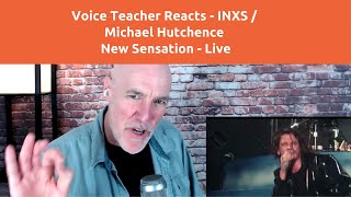 Voice Teacher Reacts and Analyzes  INXS  Michael Hutchence  New Sensation Live Vocal [upl. by Marguerita]