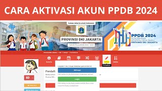 CARA AKTIVASI AKUN PPDB SD 2024 [upl. by Hutson]