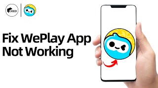 How to Fix WePlay App Not Working  StepbyStep Troubleshooting Guide [upl. by Suiluj557]