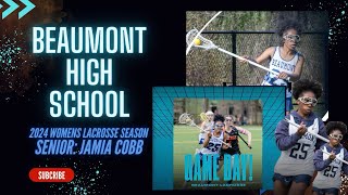 Class of 2024  Senior JaMia Cobb  25  Beaumont School Girls Lacrosse Highlights 24’ [upl. by Arutak]