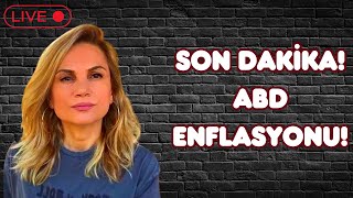 SON DAKİKA ABD ENFLASYONU [upl. by Ecinaj]