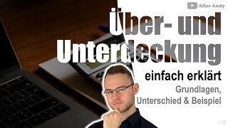 Über und Unterdeckung einfach erklärt mit Beispiel [upl. by Bael]