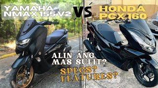 Yamaha Nmax 155 V2 2023 vs Honda PCX 160 2023 Alin ang mas sulit Usapang SPECSFEATURES [upl. by Ellersick665]