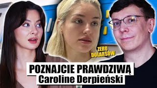 Poznajcie prawdziwą Caroline Derpieński [upl. by Scharf]