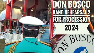 DON BOSCO BAND REHEARSAL2 FOR PROCESSION 2024 [upl. by Oigroeg]